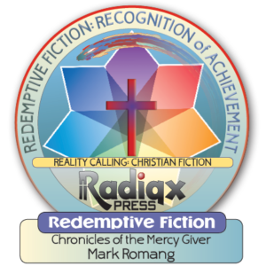 The Redemptive Fiction award for Chronicles of the Mercy Giver
