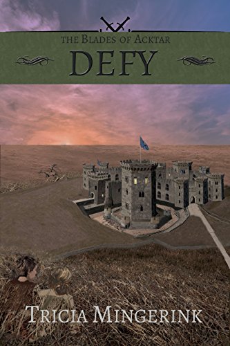 Defy, book 3, Acktar Blades series