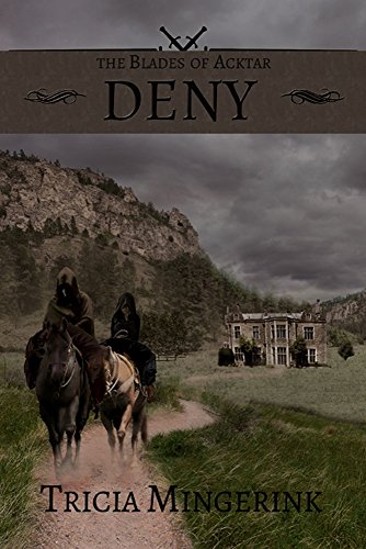 Deny, book 2, Acktar Blade series