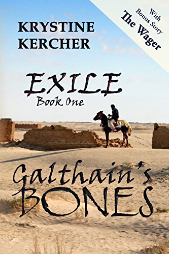 Exile Book 1 Galthain’s Bones by Krystine Kercher