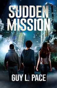 Sudden Mission by Guy L. Pace