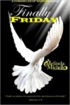 Finally Friday, book 6, Chronicles of Warfare series