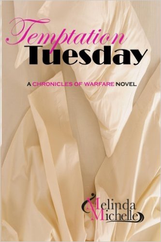 Temptation Tuesday, book 3, Chronicles of Warfare series