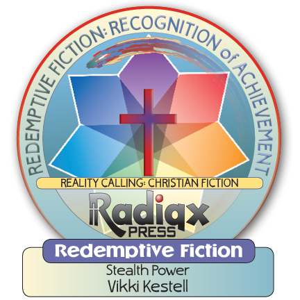 Stealth Power, Redemptive Fiction Award for Vikki Kestell