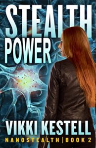 The Nanostealth Series by Vikki Kestrell, Book 2