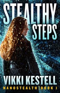 The Nanostealth Series by Vikki Kestrell, Book 1